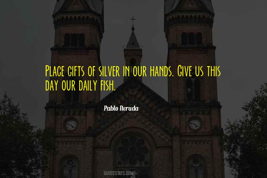 Give Us This Day Quotes #119460