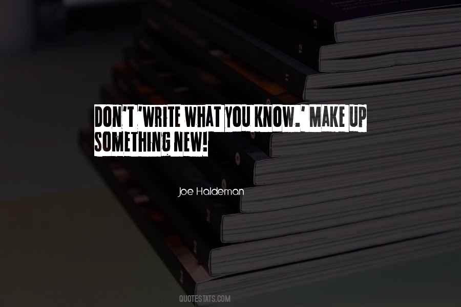 Write What You Know Quotes #257570