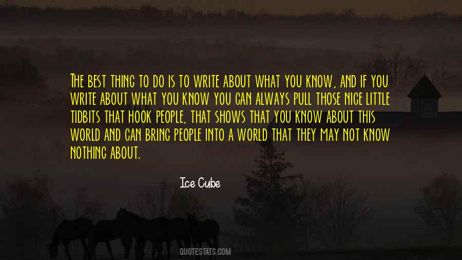 Write What You Know Quotes #534587