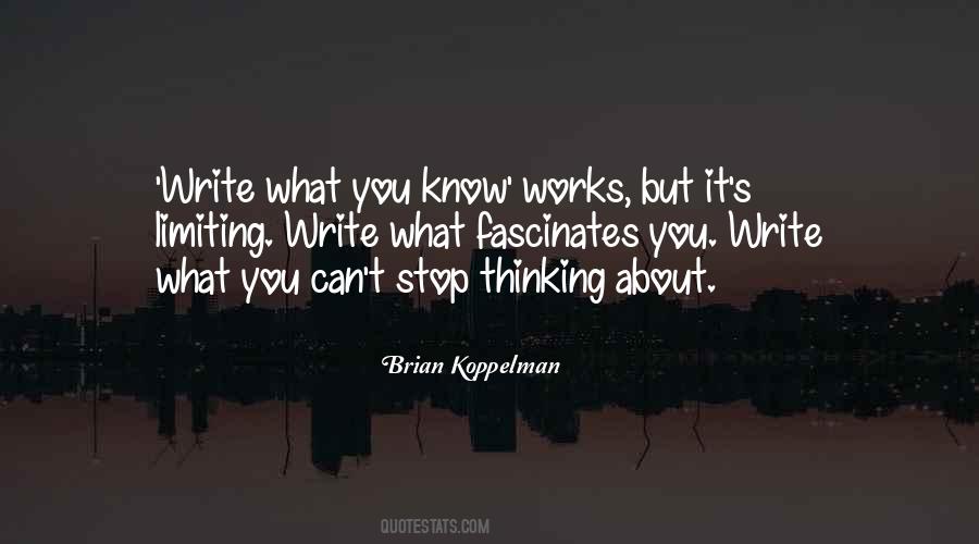 Write What You Know Quotes #691722