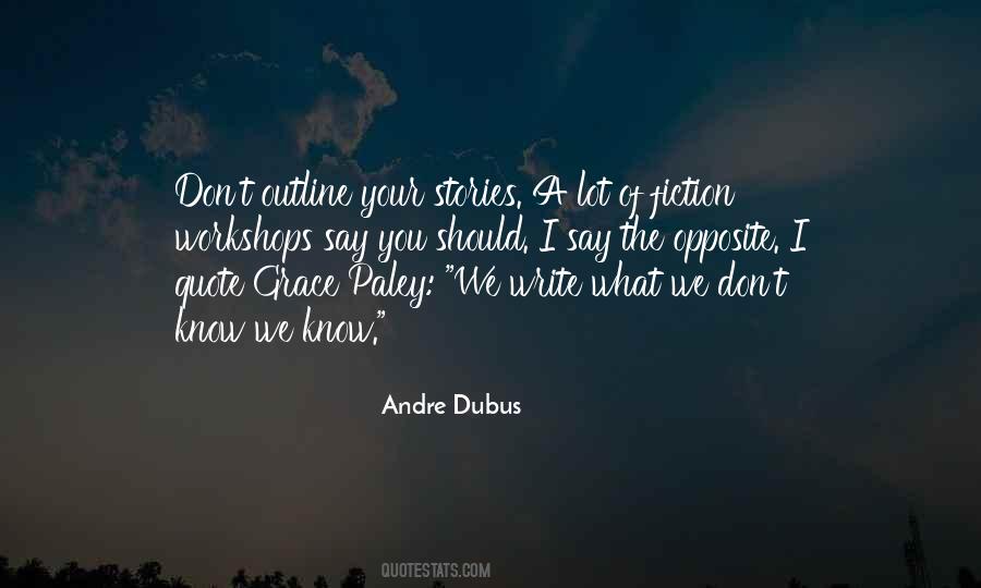 Write What You Know Quotes #922726
