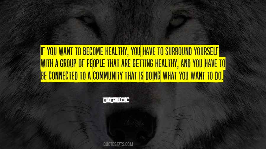 Healthy Community Quotes #1542709