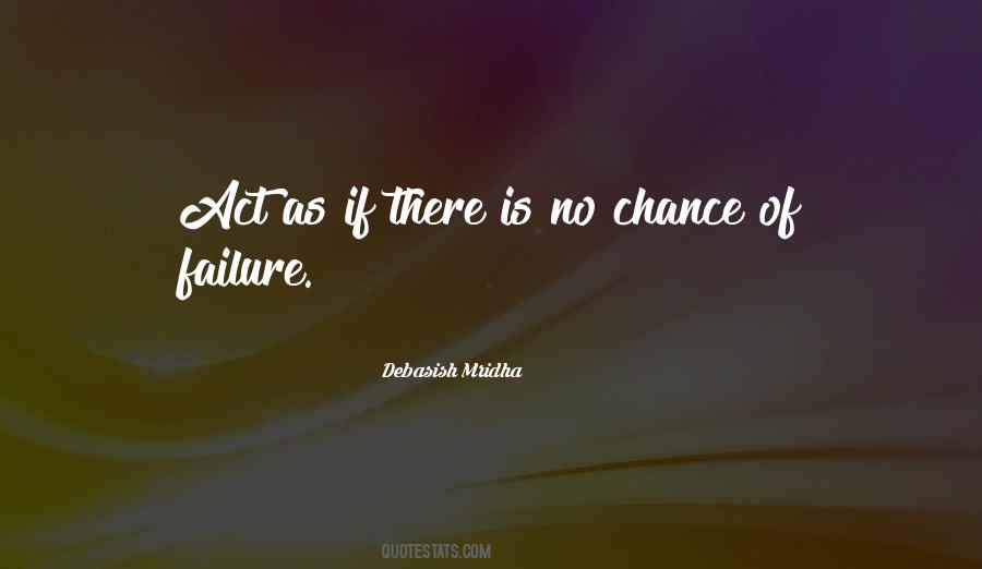 Philosophy Of Failure Quotes #1609472
