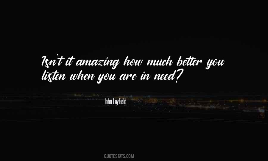 You Better Listen Quotes #1030154