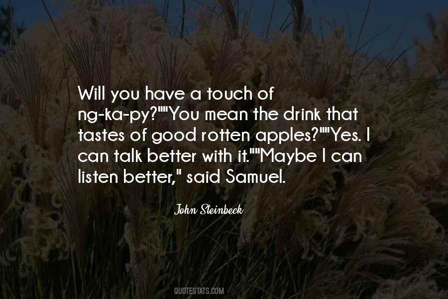 You Better Listen Quotes #1442750