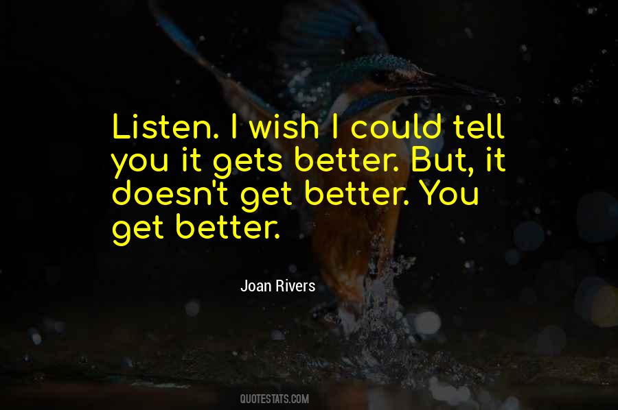 You Better Listen Quotes #1650711