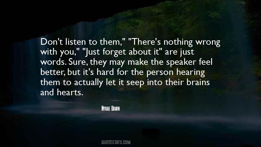 You Better Listen Quotes #182418
