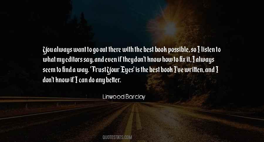 You Better Listen Quotes #346216