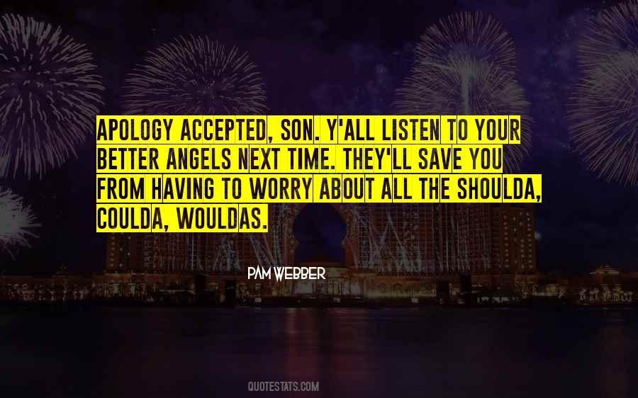 You Better Listen Quotes #670893