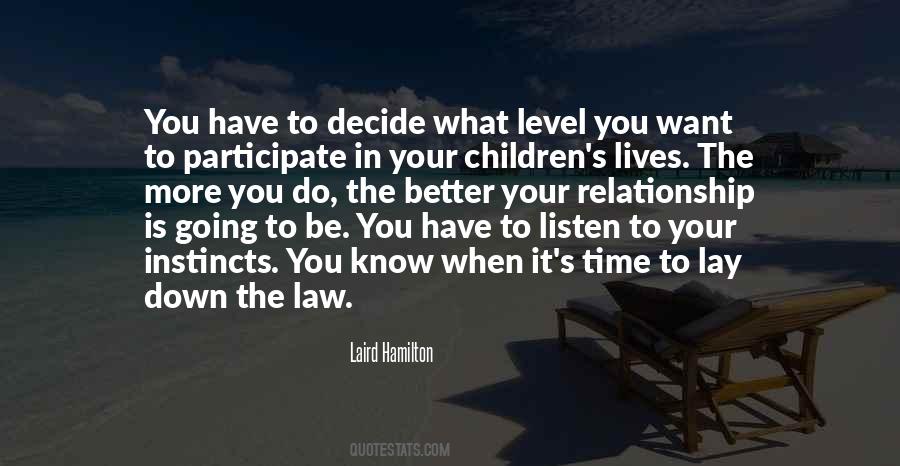 You Better Listen Quotes #678260