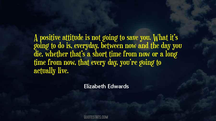 Positive Time Quotes #1847425