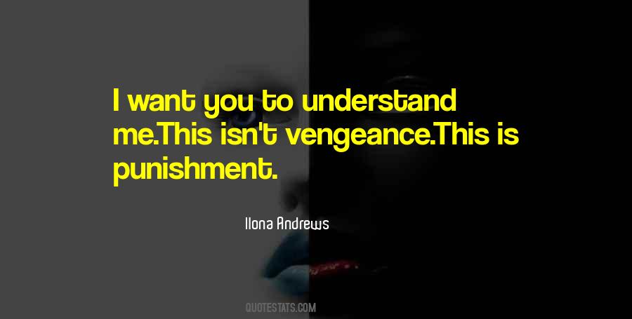 I Want To Understand You Quotes #659624