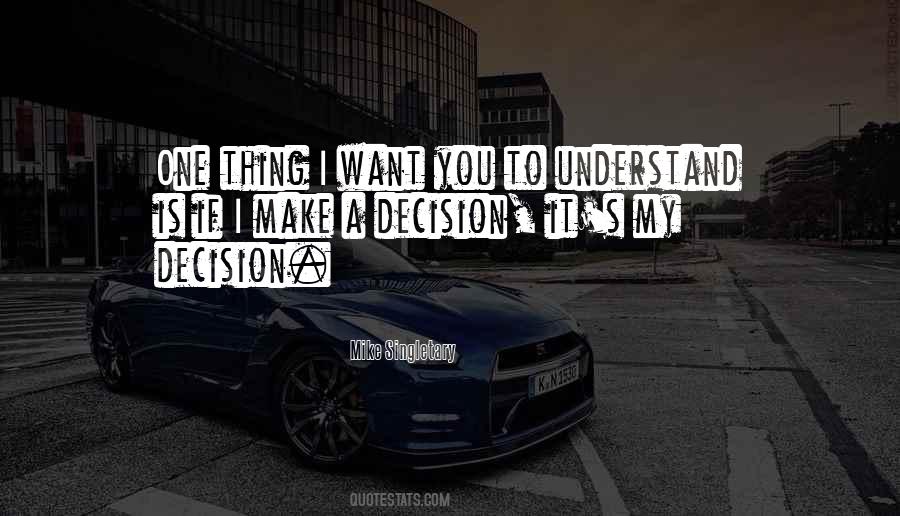 I Want To Understand You Quotes #908833