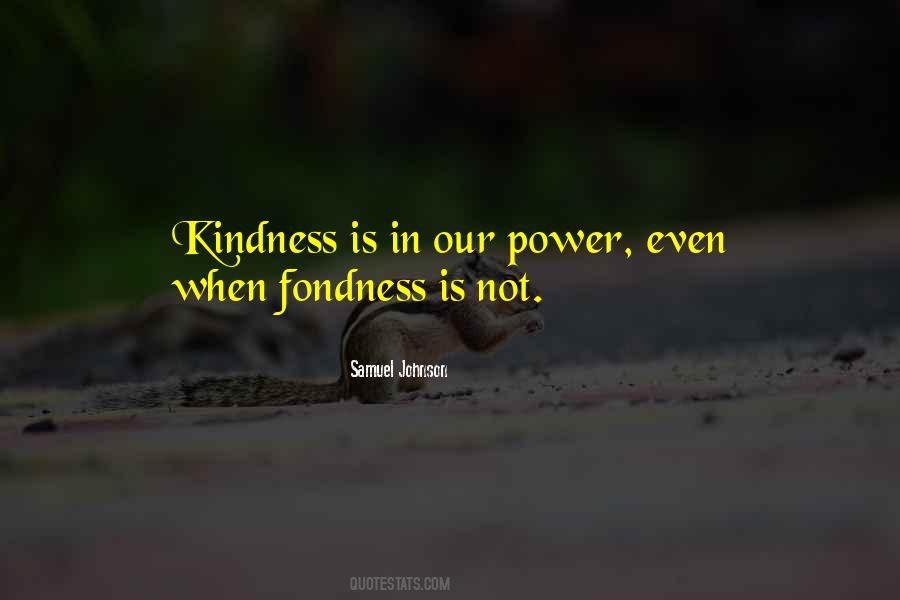 Power Kindness Quotes #1325868