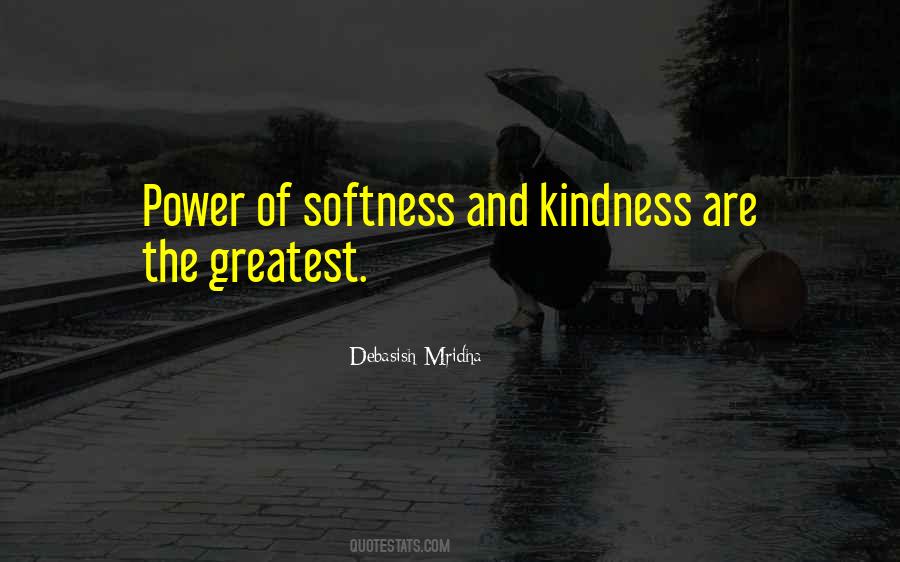 Power Kindness Quotes #6042