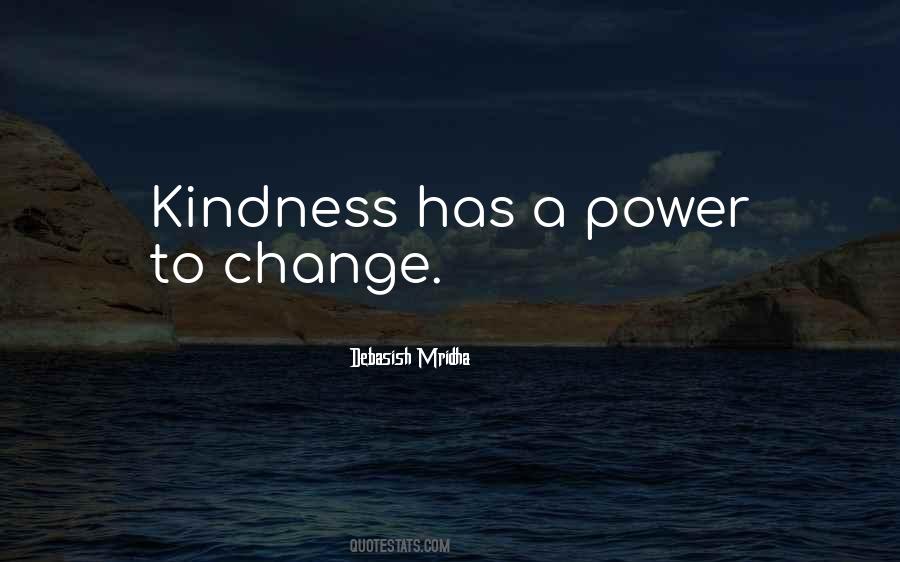 Power Kindness Quotes #742207