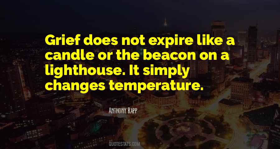 Be A Lighthouse Quotes #1869482