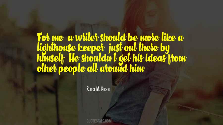 Be A Lighthouse Quotes #242256