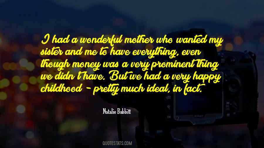 Childhood Happy Quotes #1142502