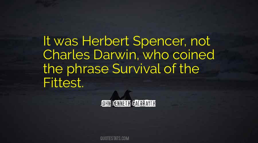 Spencer Survival Of The Fittest Quotes #1618302