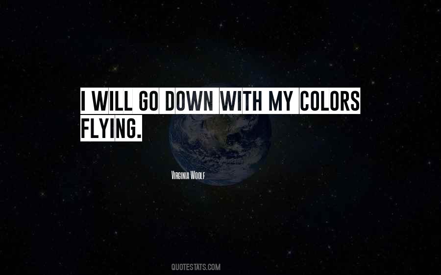 I Will Go Down Quotes #301099