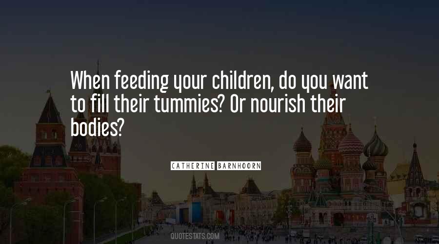 Want To Feed You Quotes #635950