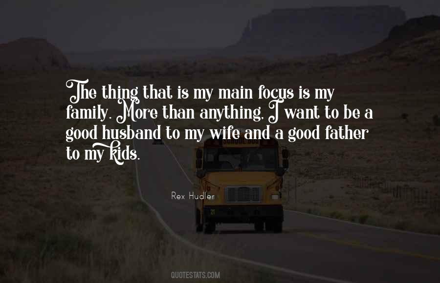 Good Husband Father Quotes #1027687