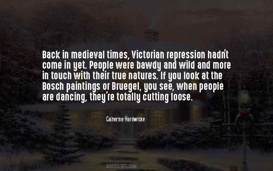 Quotes About The Medieval Times #1641489