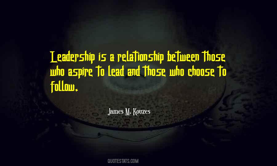 Leadership Relationship Quotes #1776417