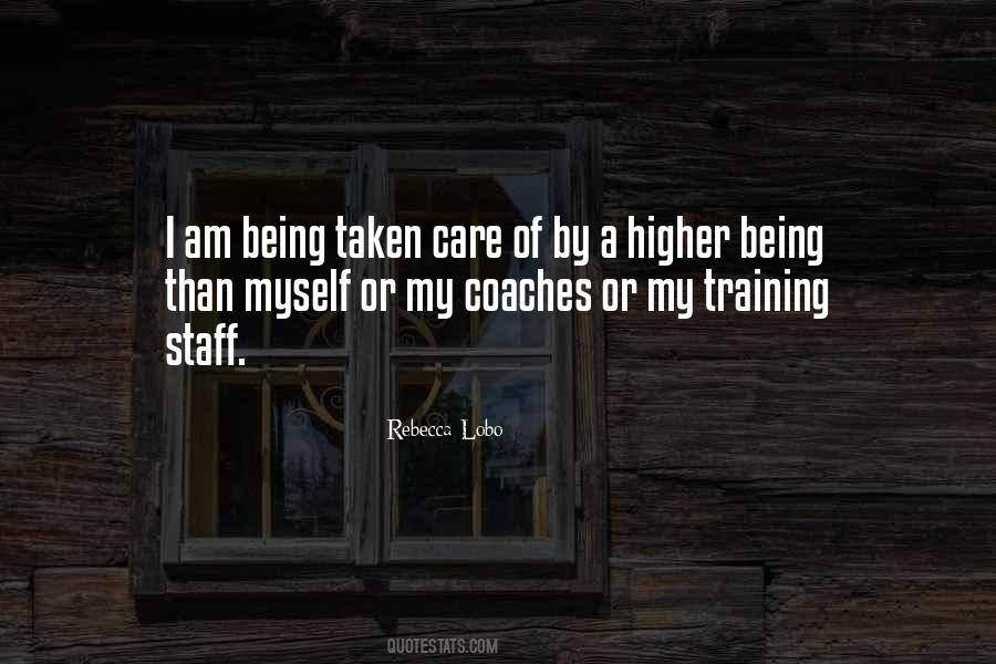 Higher Being Quotes #1609344