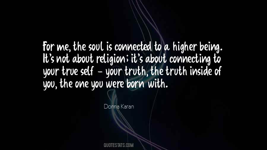 Higher Being Quotes #726362