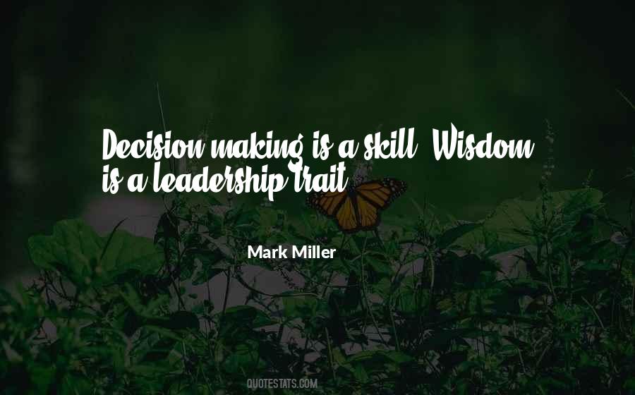 Leadership Wisdom Quotes #953773