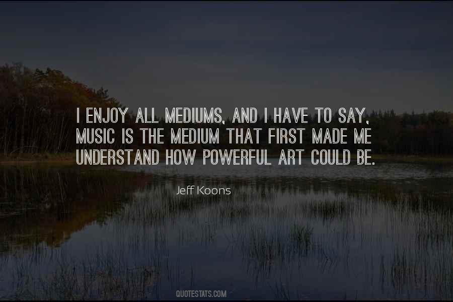 Art Is Powerful Quotes #1841163