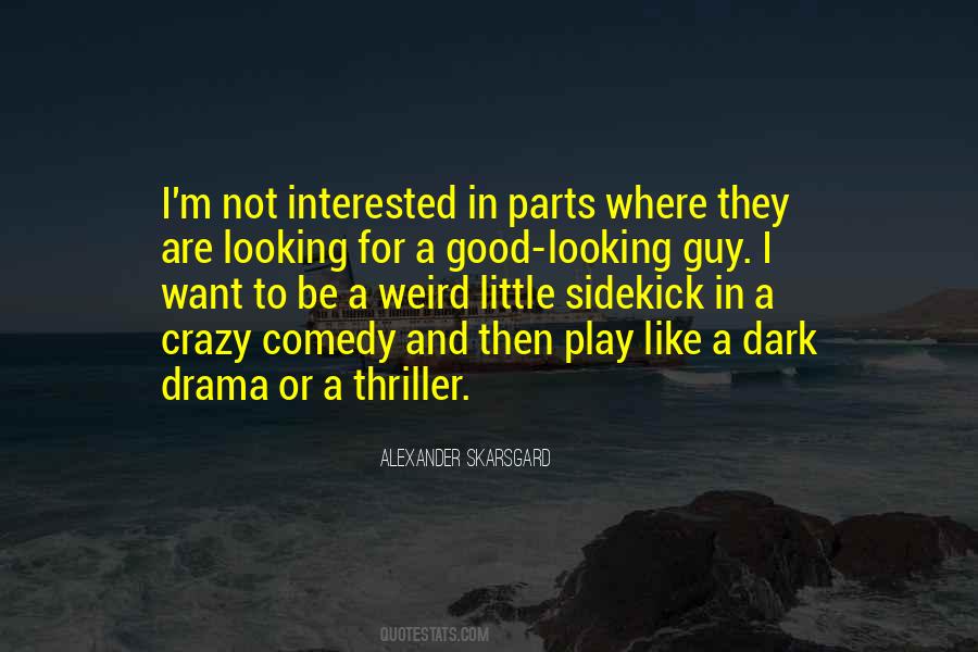 Drama Crazy Quotes #1789733