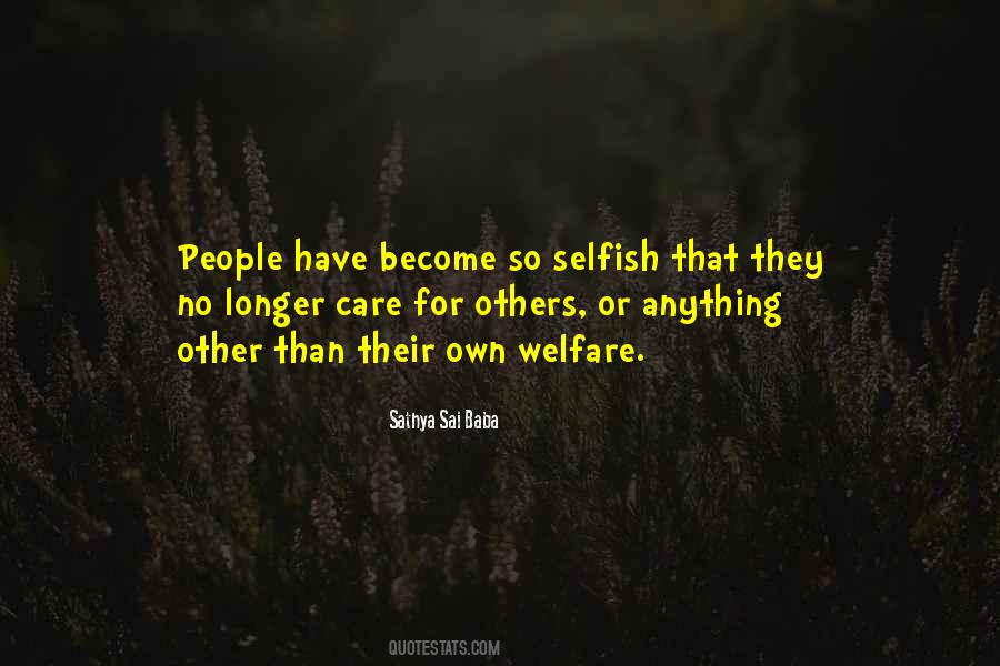 Quotes About So Selfish #879112