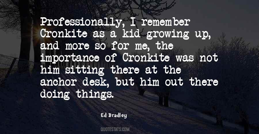 Quotes About A Kid Growing Up #1559325