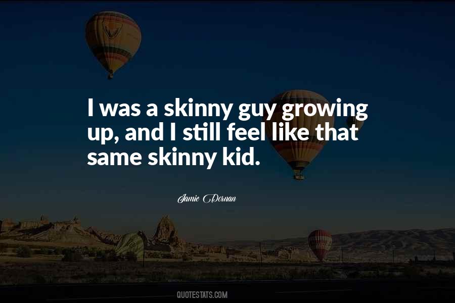 Quotes About A Kid Growing Up #890497