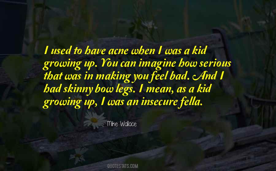 Quotes About A Kid Growing Up #911138