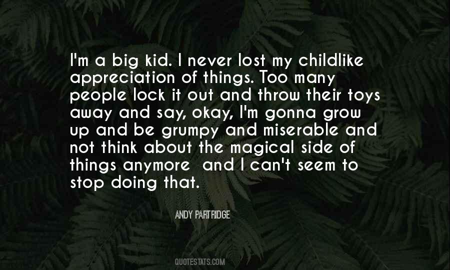 Quotes About A Kid Growing Up #973519