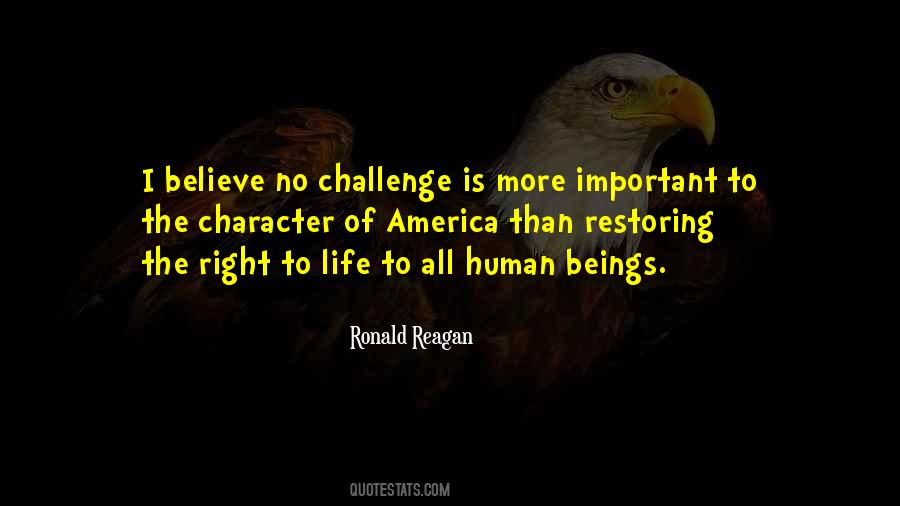 Character Is More Important Quotes #1301910