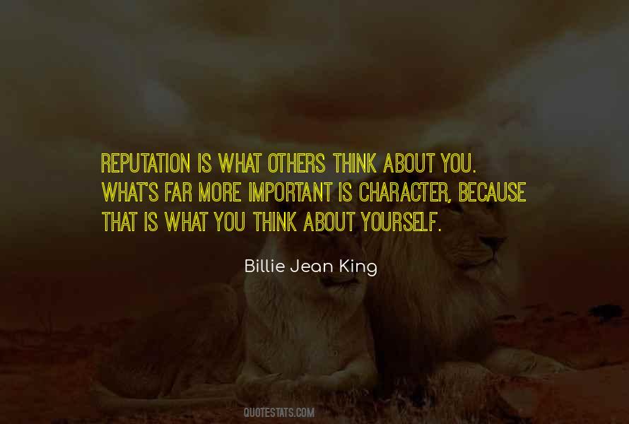 Character Is More Important Quotes #1349350