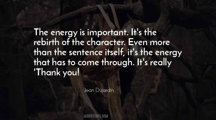 Character Is More Important Quotes #1349909