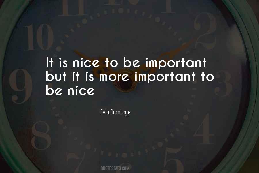 Character Is More Important Quotes #57939