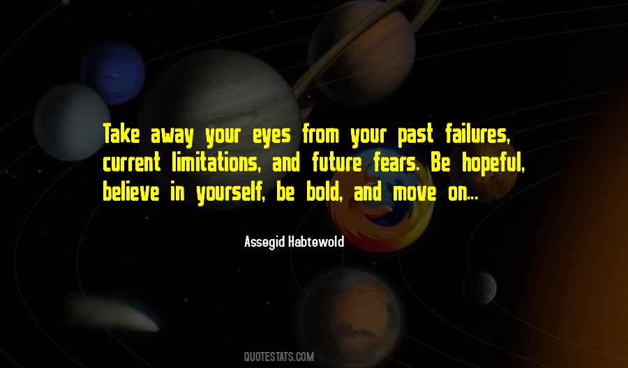Believe Your Eyes Quotes #1163805