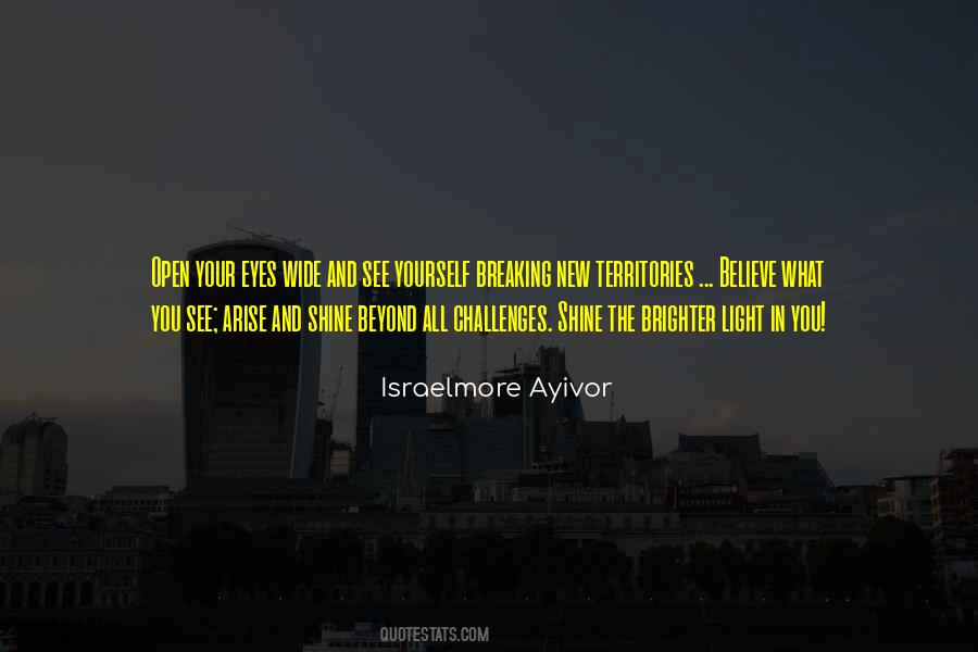 Believe Your Eyes Quotes #1358211