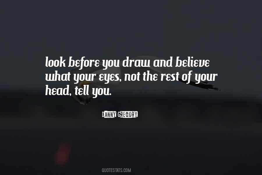 Believe Your Eyes Quotes #1562900