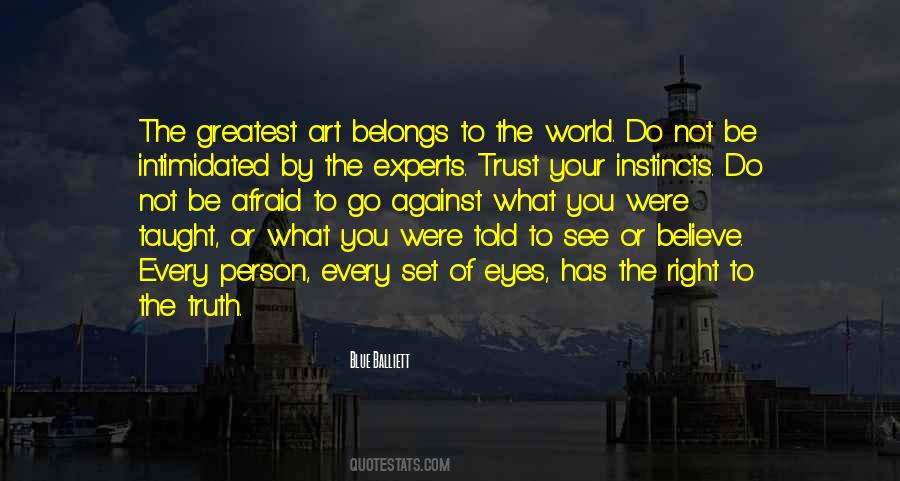 Believe Your Eyes Quotes #1602897