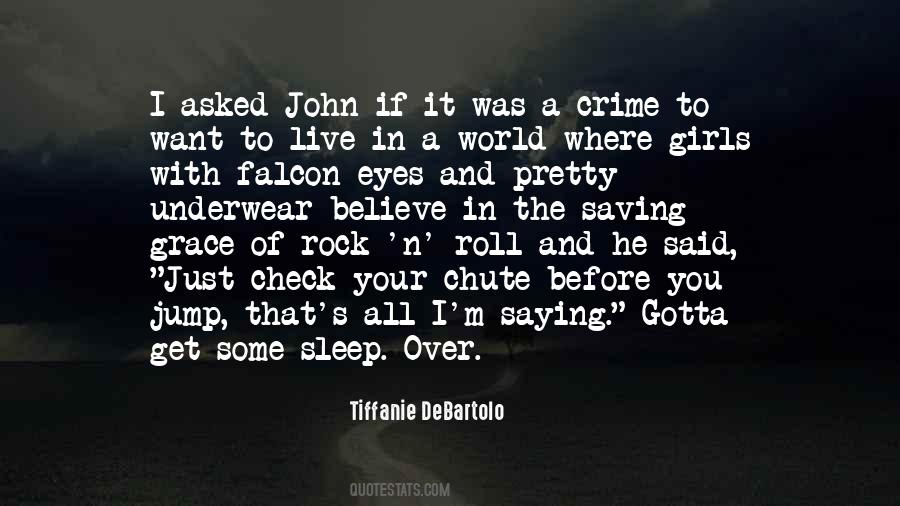 Believe Your Eyes Quotes #539490