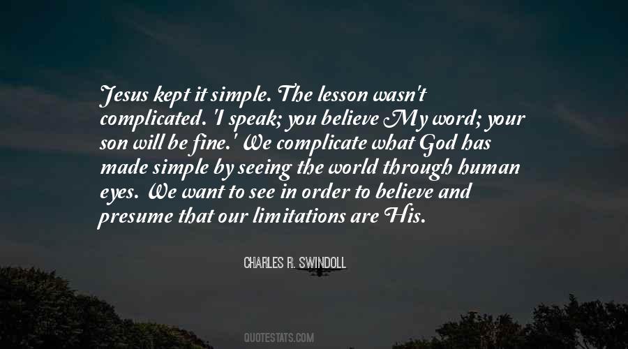 Believe Your Eyes Quotes #957934