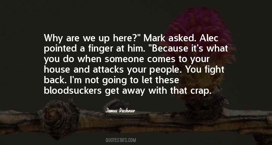 Why Do We Fight Quotes #114995